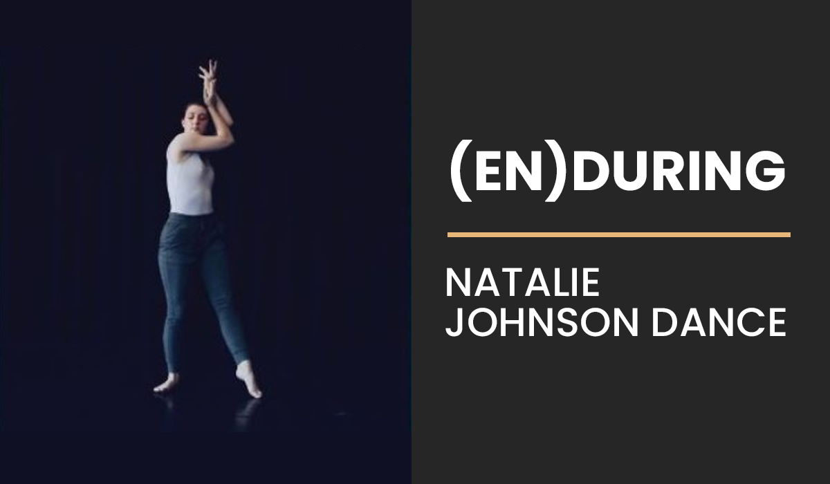 (En)During: Natalie Johnson Dance