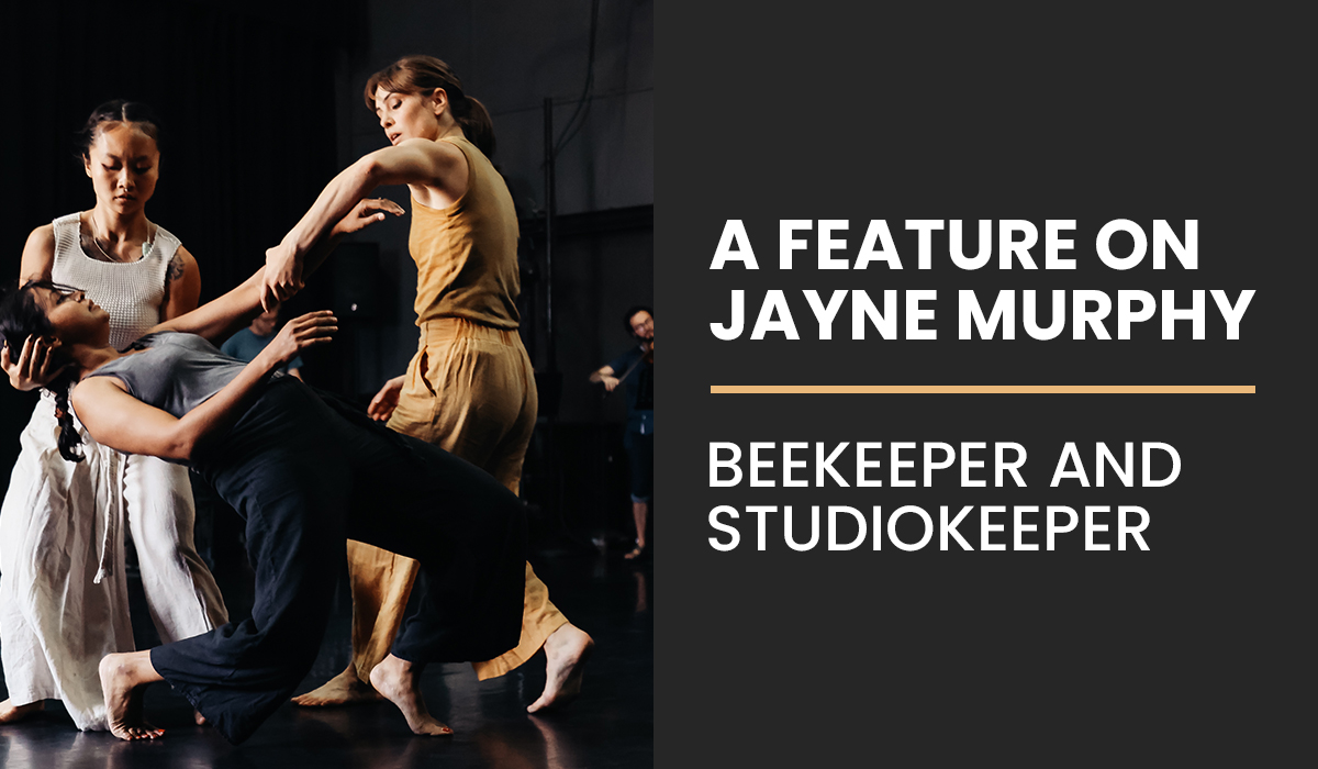 A Feature on Jayne Murphy: Beekeeper and Studiokeeper