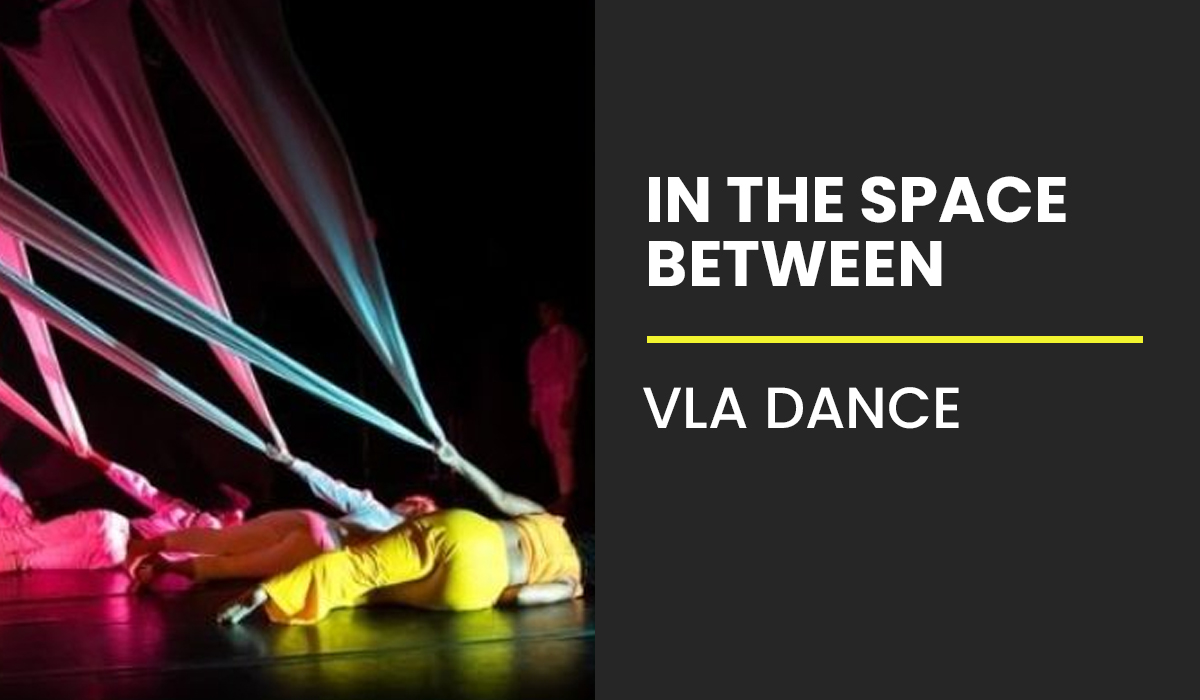 In the Space Between: VLA Dance