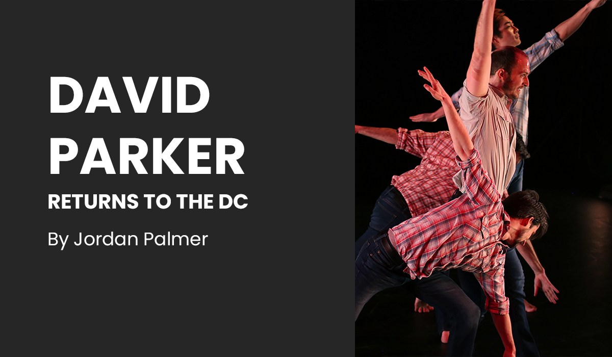 David Parker Returns to The DC!