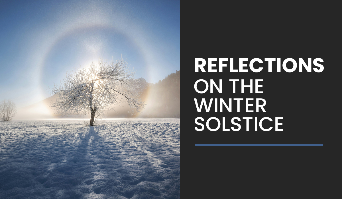 Reflections on the Winter Solstice