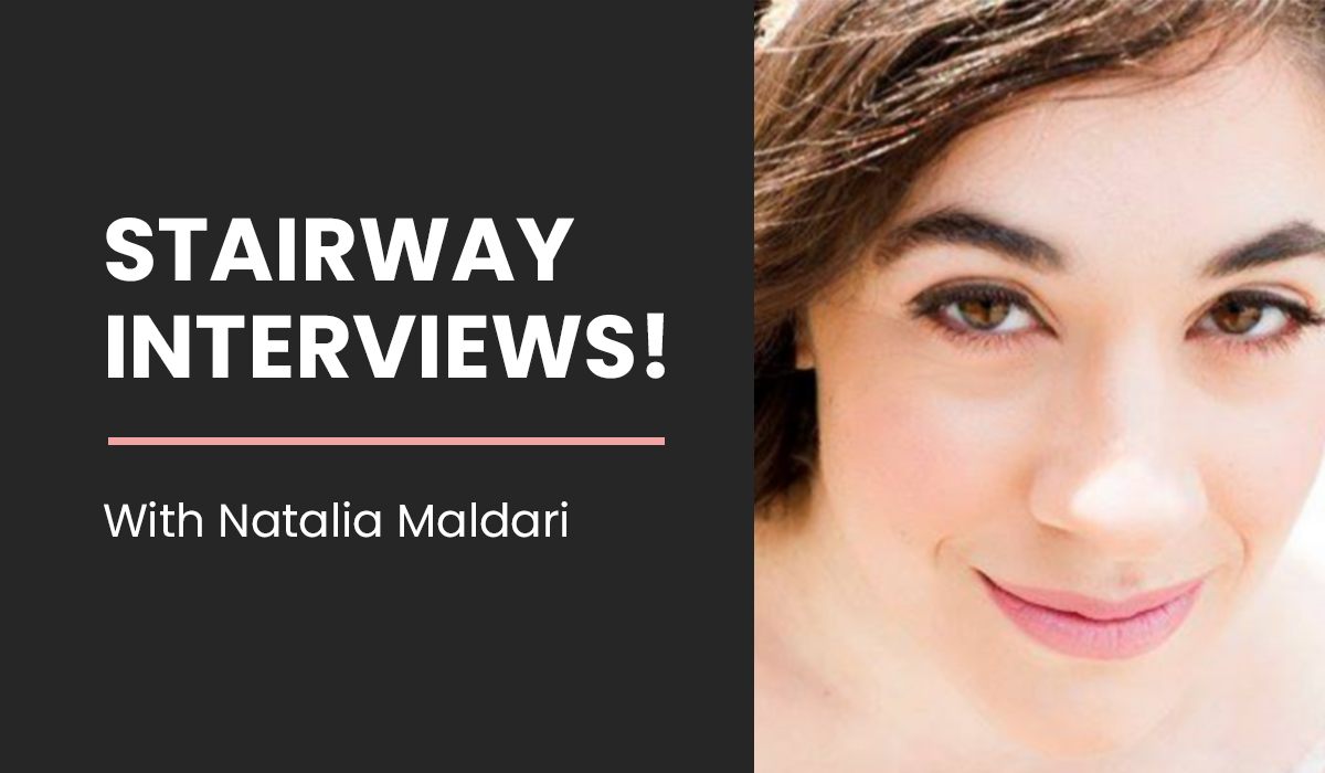 Stairway Interviews! With Natalia Maldari