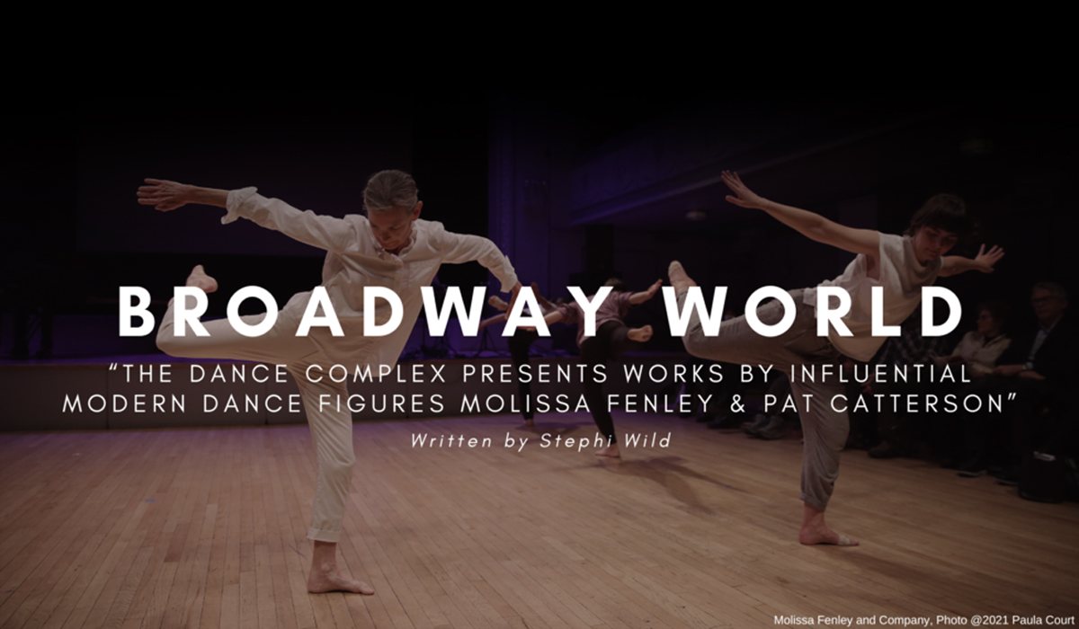 The Dance Complex Presents Works By Influential Modern Dance Figures Molissa Fenley & Pat Catterson