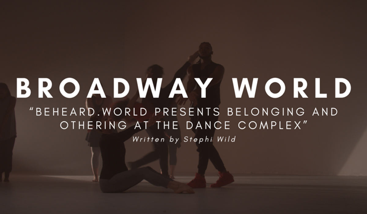 Beheard.world Presents BELONGING AND OTHERING at The Dance Complex