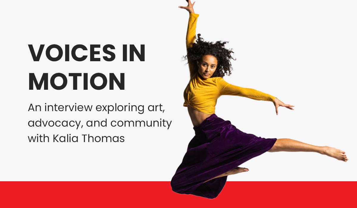 Voices in Motion: Exploring Art, Advocacy, and Community with Kaila Thomas